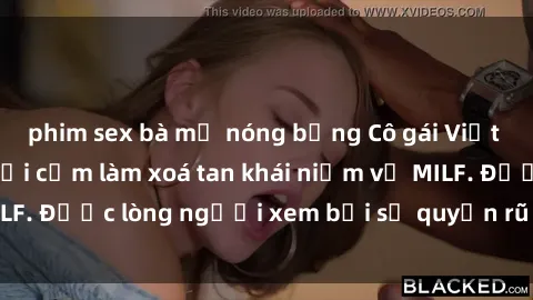 phim sex bà mẹ nóng bỏng Cô gái Việt Nam xinh đẹp và gợi cảm làm xoá tan khái niệm về MILF. Được lòng người xem bởi sự quyến rũ và dễ thương.