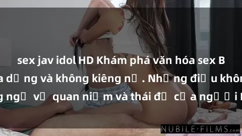 sex jav idol HD Khám phá văn hóa sex Bắc Âu: Sự tự do, đa dạng và không kiêng nể. Những điều không ngờ về quan niệm và thái độ của người Bắc Âu đối với tình dục.