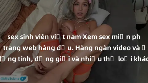 sex sinh viên việt nam Xem sex miễn phí ngay tại địa chỉ trang web hàng đầu. Hàng ngàn video và ảnh đồng tính, đồng giới và nhiều thể loại khác đang chờ bạn khám phá.