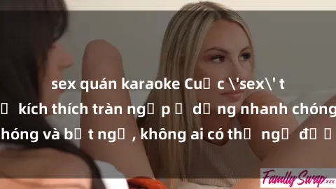 sex quán karaoke Cuộc 'sex' trong thang máy: Khi sự kích thích tràn ngập ở dạng nhanh chóng và bất ngờ, không ai có thể ngờ được điều gì sẽ xảy ra!