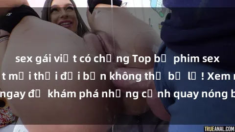 sex gái việt có chồng Top bộ phim sex Hàn Quốc hot nhất mọi thời đại bạn không thể bỏ lỡ! Xem ngay để khám phá những cảnh quay nóng bỏng, đầy nghẹt thở!