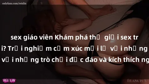 sex giáo viên Khám phá thế giới sex trực tuyến: Hơn tuổi? Trải nghiệm cảm xúc mới lạ với những trò chơi độc đáo và kích thích người lớn